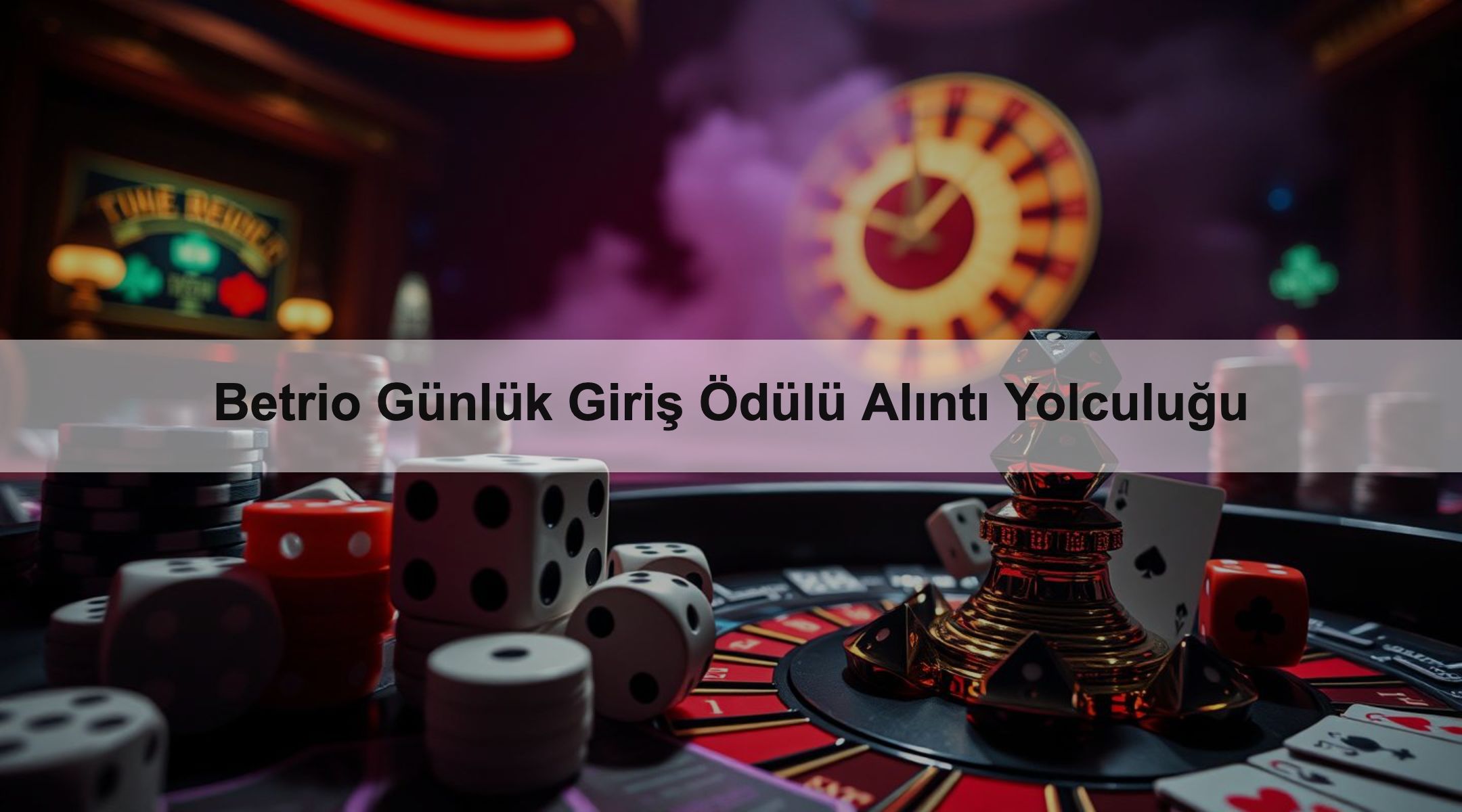 Betrio Günlük Giriş Ödülü Alıntı Yolculuğu
