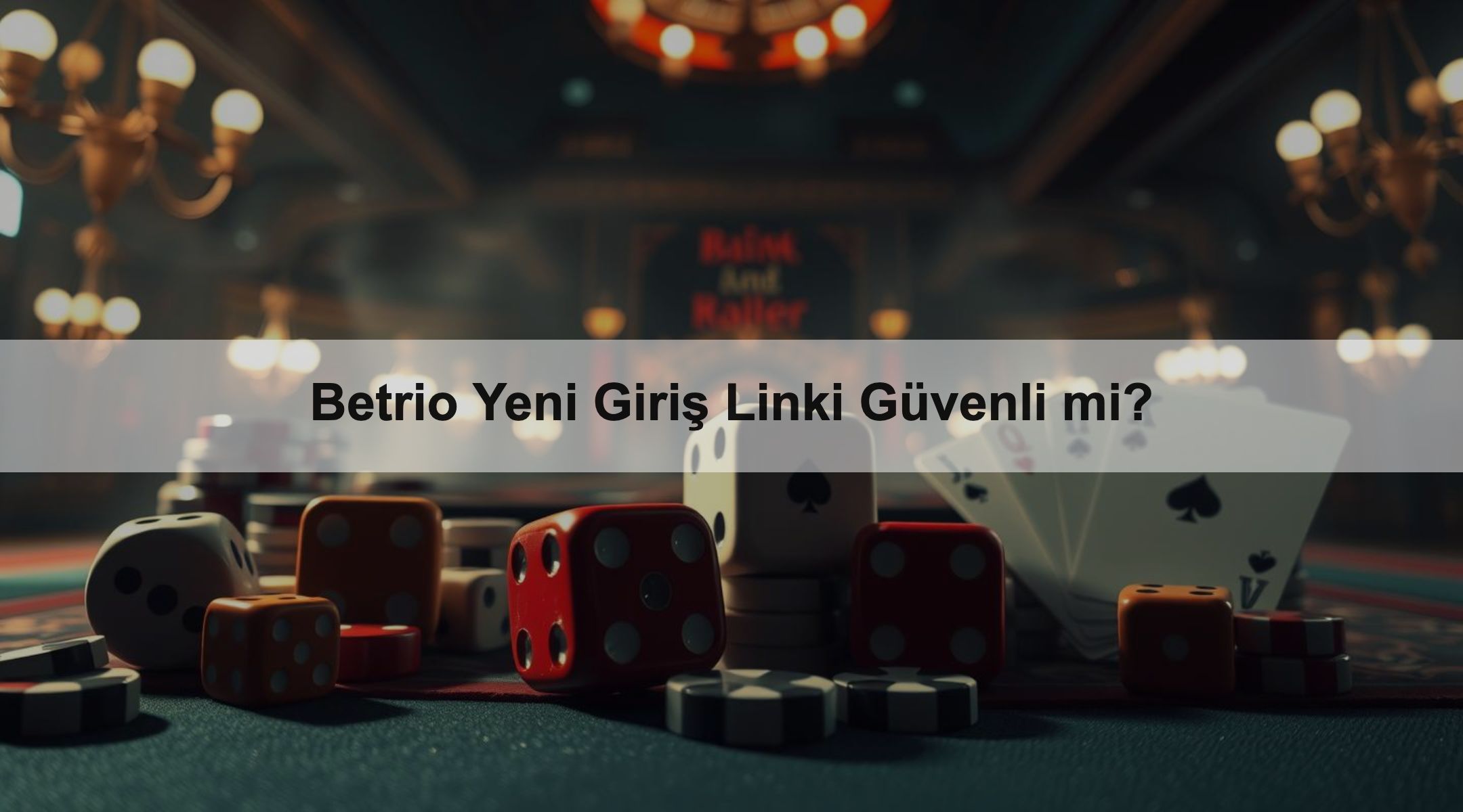 Betrio Yeni Giriş Linki Güvenli mi?
