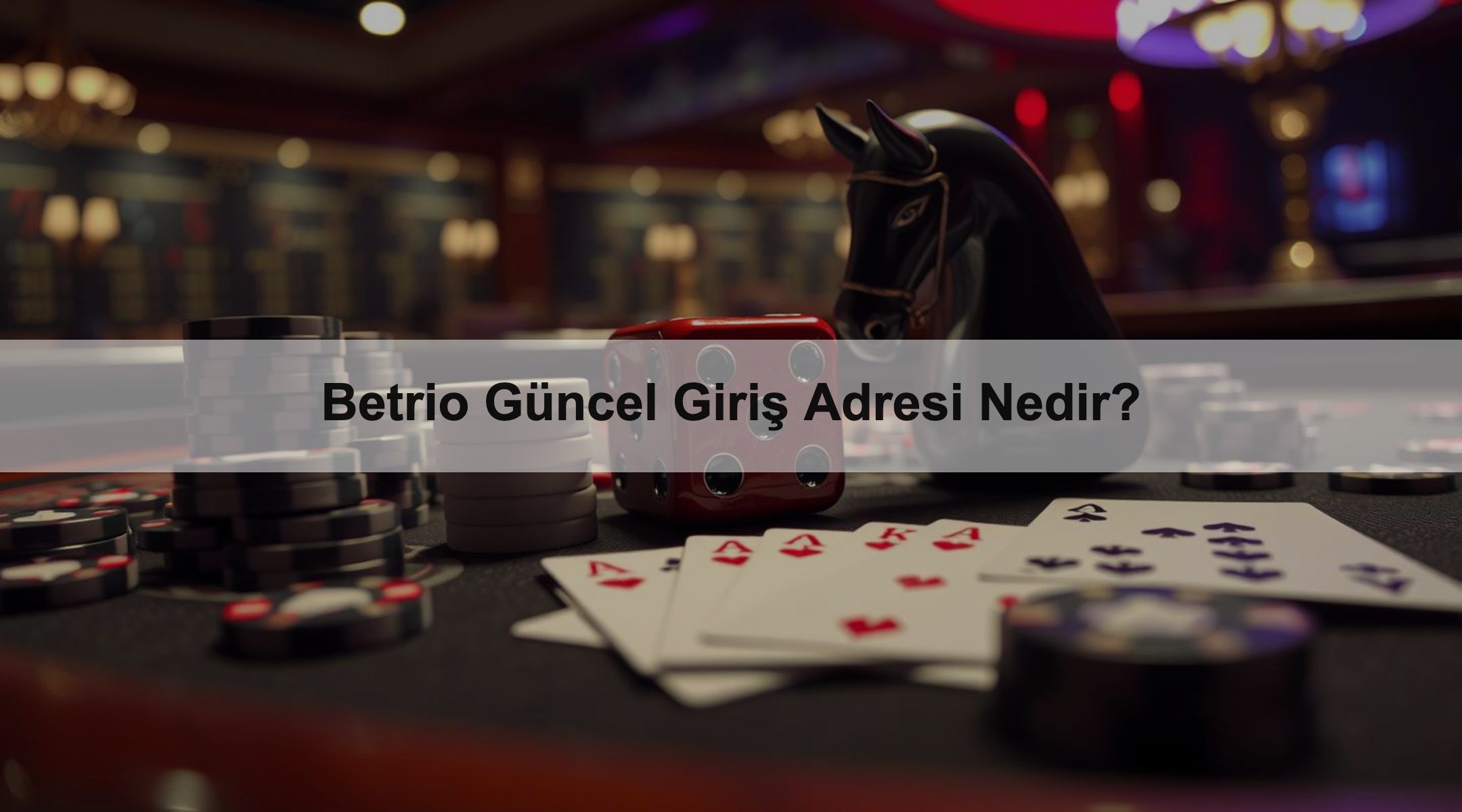 Betrio Güncel Giriş Adresi Nedir?