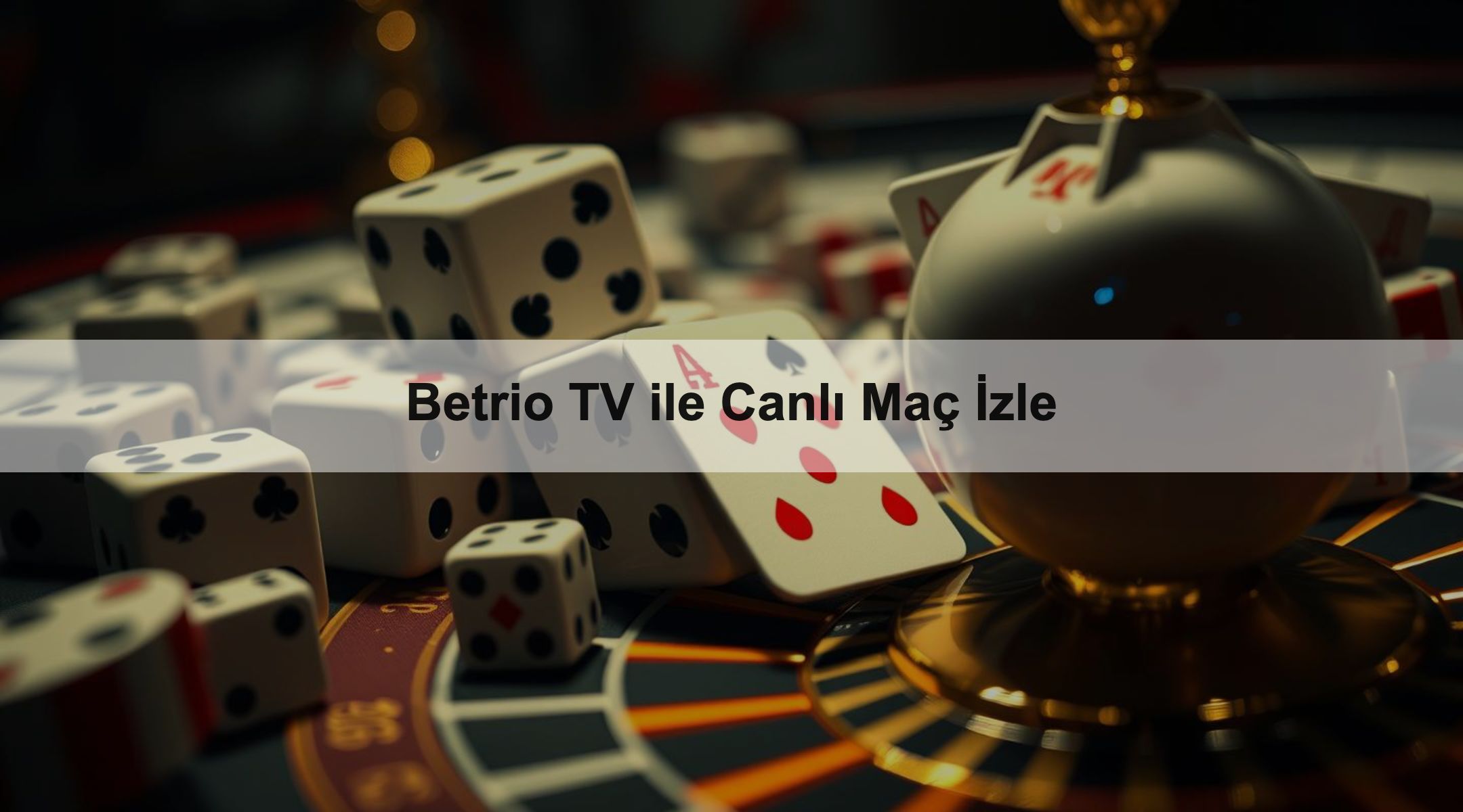 Betrio TV ile Canlı Maç İzle