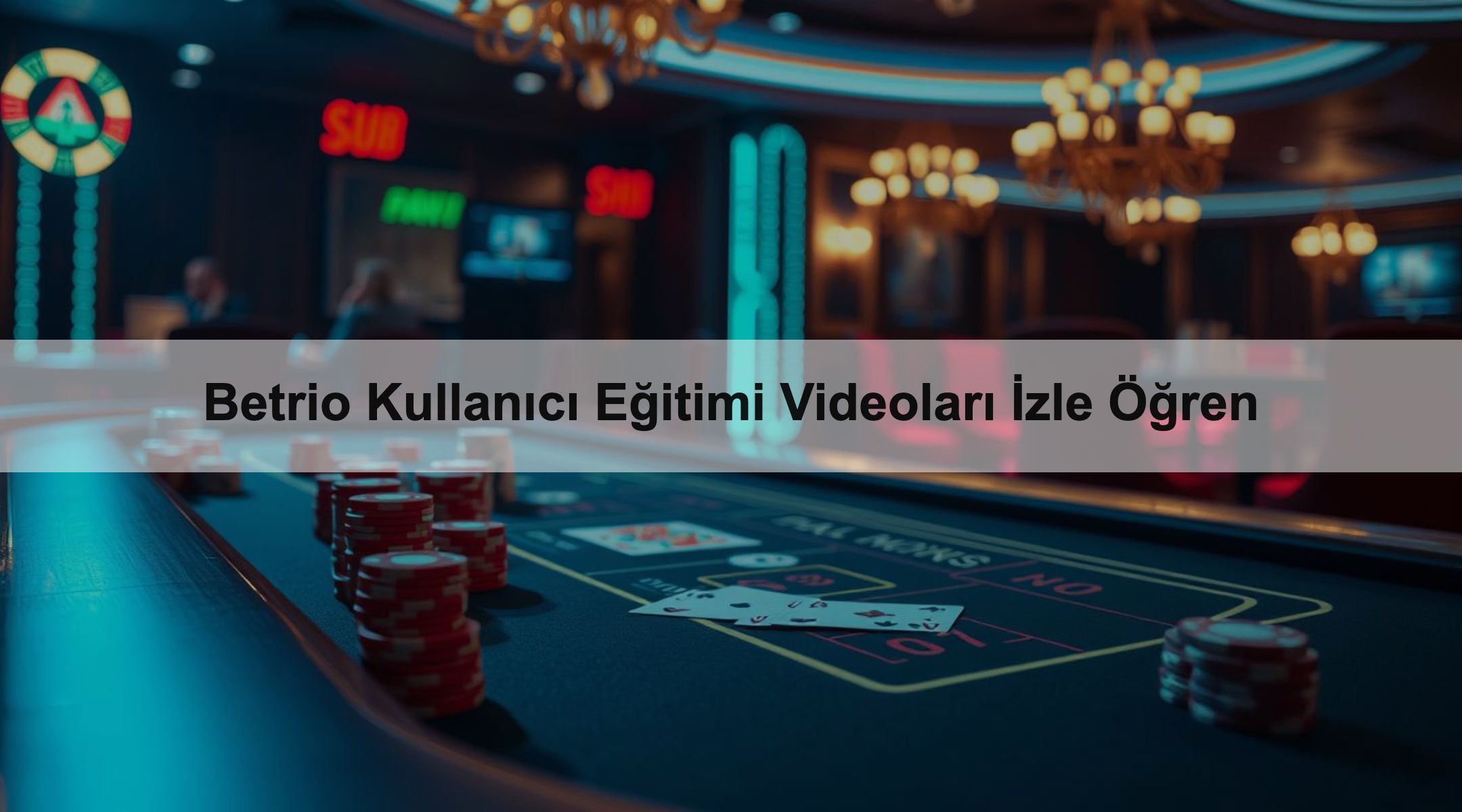 Betrio Kullanıcı Eğitimi Videoları İzle Öğren
